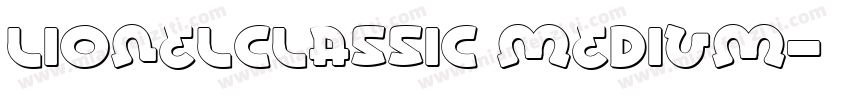 LionelClassic Medium字体转换